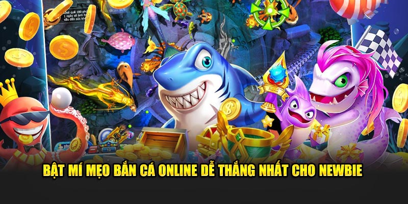 bat-mi-meo-ban-ca-online-de-thang-nhat-cho-newbie