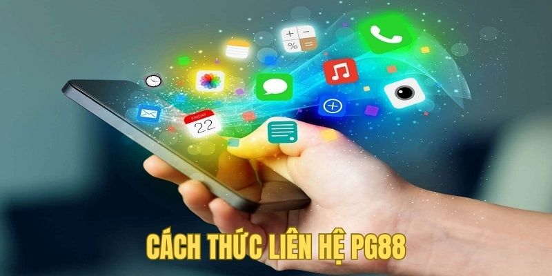 Cách thức người chơi có thể lựa chọn để liên hệ PG88 