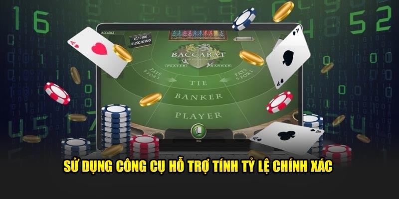 Sử dụng công cụ hỗ trợ tính tỷ lệ chính xác 